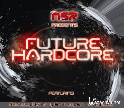 NSR Presents Future Hardcore (2011)