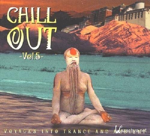Chill Out Vol. 5 (Voyages Into Trance And Ambient) - 2CD (2000)