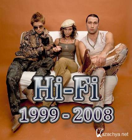 Hi-Fi  (1999 - 2008)