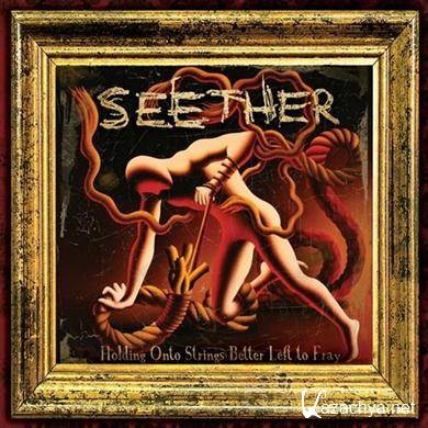 Seether - Holding Onto Strings Better Left to Fray [Deluxe Edition] (2011) FLAC