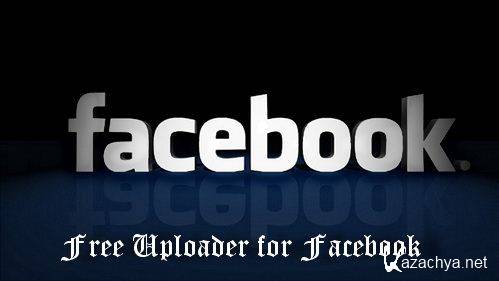 Free Uploader for Facebook v.1.0.1.426
