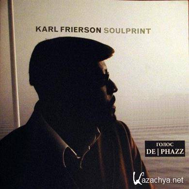 Karl Frierson (De Phazz) - Soulprint (2006)APE