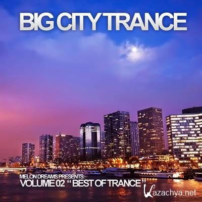 Big City Trance Volume 2 (2011)