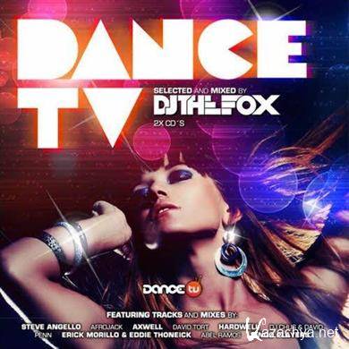 VA - Dance TV  Selected and Mixed by DJ The Fox (2011)