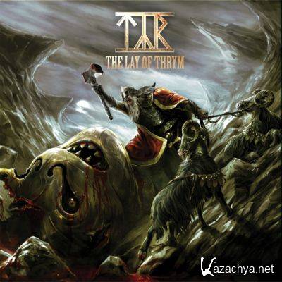 Tyr - The Lay Of Thrym [Limited Edition] (2011)