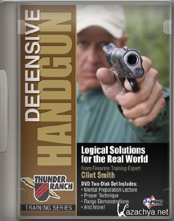    / Defensive Handgun - Thunder Ranch 2 DVD (2006) DVDRip