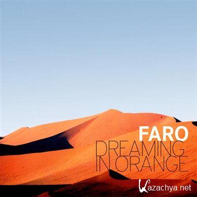 Faro - Dreaming In Orange (2011) FLAC