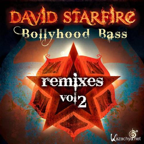 David Starfire - Bollyhood Bass Remixes (Volume 2)