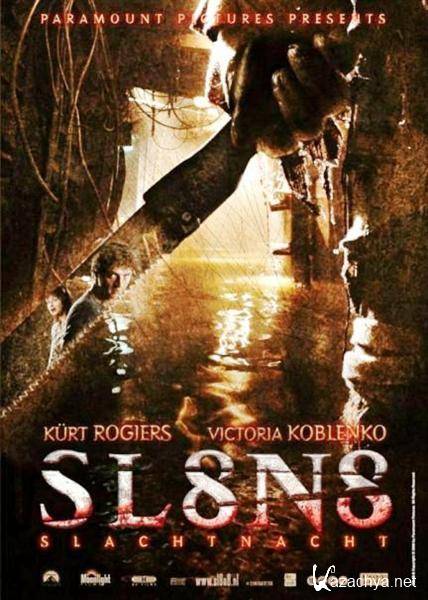   / Sl8n8 / Slaughter Night (2006) DVDRip