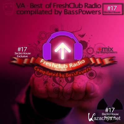 Best Of FreshClub Radio Compilated by BassPowers #17 (2011)