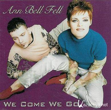 Ann Bell Fell - We Come We Go (1996).FLAC 