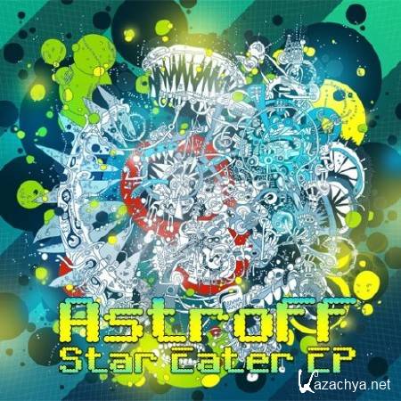 Astroff - Star Eater EP (2011)