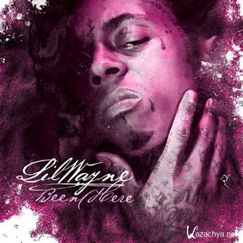 Lil Wayne - Been Here (2011) MP3