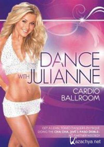  .   / Dance with Julianne: Cardio Ballroom (2009 / DVDRip)