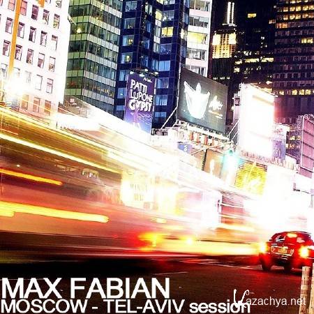 Max Fabian - Moscow - Tel-Aviv session (2011)