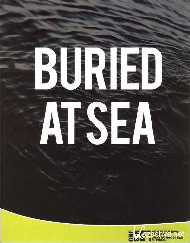    / Buried at Sea (2006) HDTV