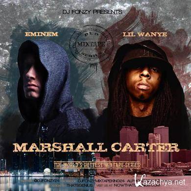 Eminem and Lil Wayne - Marshall Carter (2011)