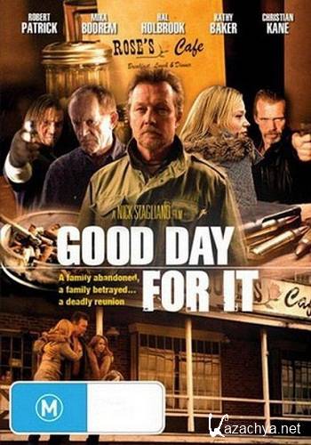    / Good Day for It 2011 DVDRip