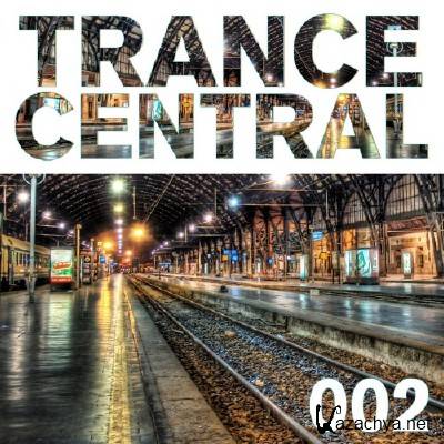 VA - Trance Central 002 (2011)