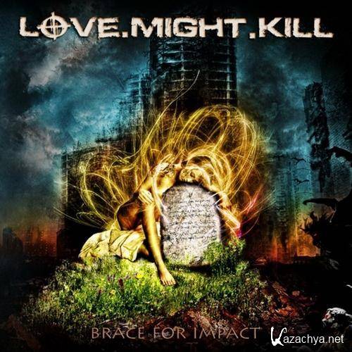 Love.Might.Kill - Brace For Impact (2011) MP3