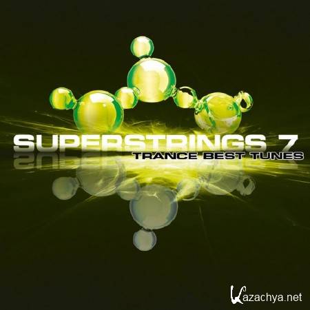 Superstrings 7: Trance Best Tunes (2011)