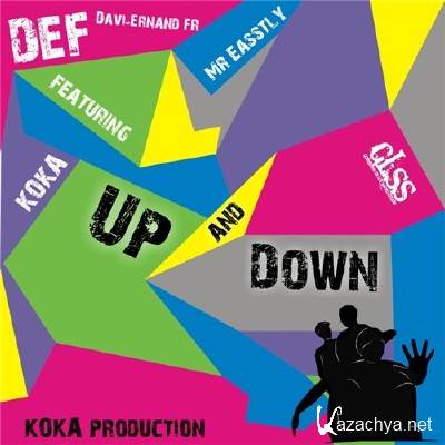 DEF feat. Mr. Easstly & Kokain (GLSS) - Up & Down (Single) (2011)