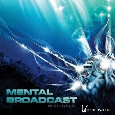 Mental Broadcast - Signals |2011|.