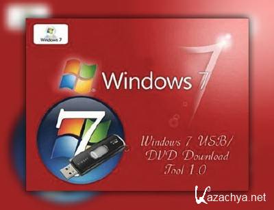 Windows 7 RTM USB/DVD Download Tool 1.0.30.0 Rus ( Windows  )