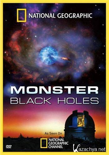    / Monster Black Holes (2008) SATRip