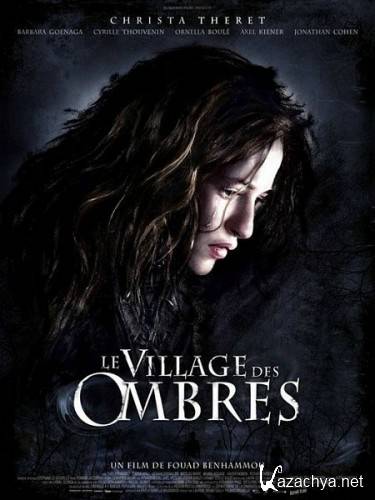   / Le village des ombres (2010/DVDRip/1400Mb)