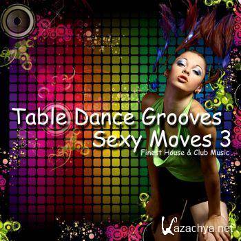 Various Artists - Table Dance Grooves 3 Finest House & Club Music (2011).MP3