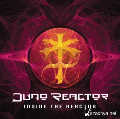 Juno Reactor - Inside The Reactor (2011) FLAC
