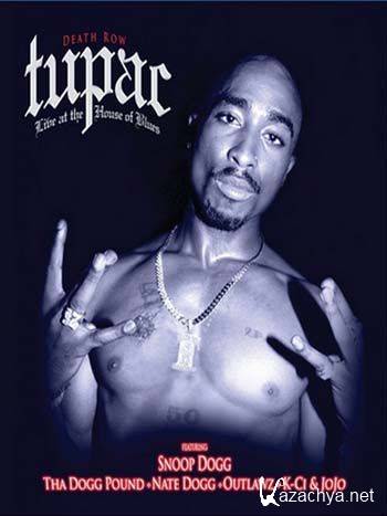 :      / Tupac: Live at the House of Blues (1996) DVDRip