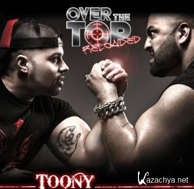 Toony - Over the Top Reloaded (2011)
