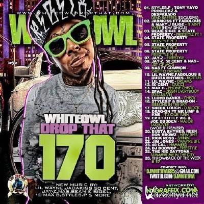 DJ Whiteowl - Whiteowl Drop That 170 (2011)