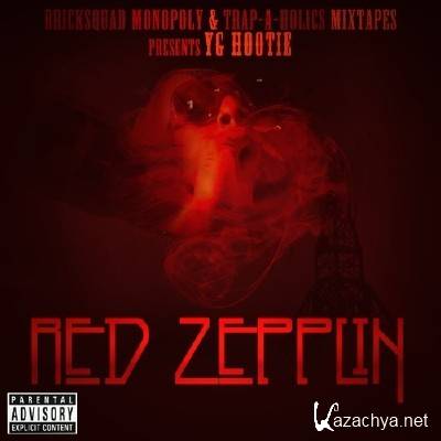 Trap-A-Holics & YG Hootie - Red Zepplin (2011)
