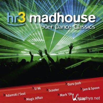 HR3 Madhouse - 90er Dance Classics (2011)