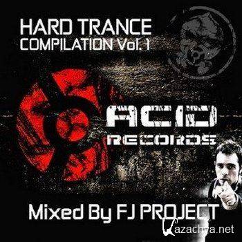 Hard Trance Compilation vol 1 (Mixed By FJ Project) (2011) MP3