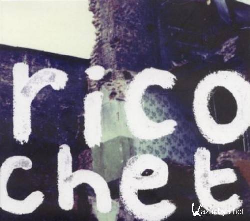 Ricochet - Ricochet (2007)