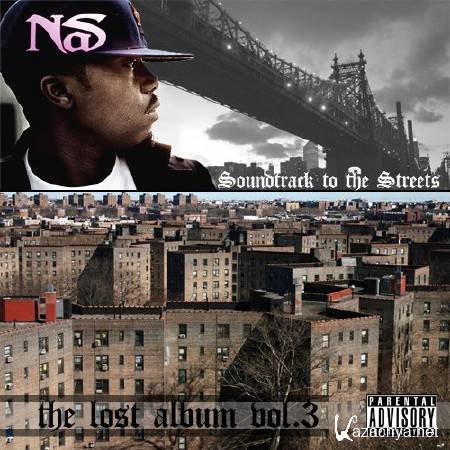 Nas  Soundtrack To The Streets (The Lost Album Vol. 3) (2011)
