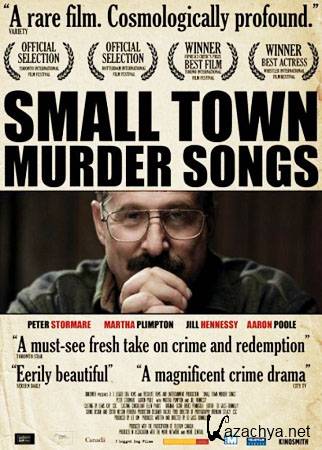     / Small Town Murder Songs (2010/DVDRip/1.47)