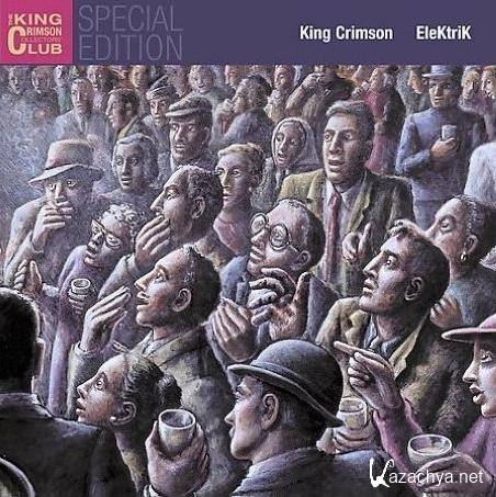 King Crimson - EleKtriK (2003 / FLAC)