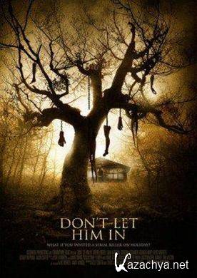    / Don't Let Him In (2011) DVDRip