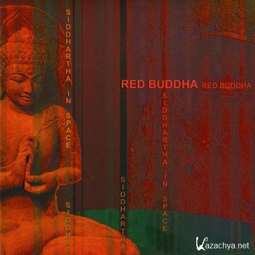 Red Buddha - Siddhartha In Space (2011)