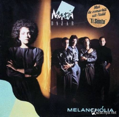 Matia Bazar - Melancholia (1985)