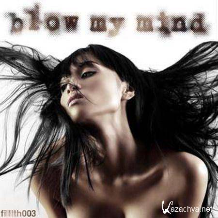 Audio Spektics - Blow My Mind 2011