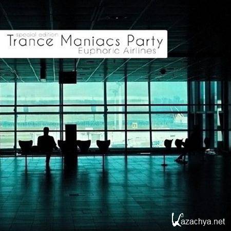 VA - Trance Maniacs Party: Euphoric Airlines (2011)
