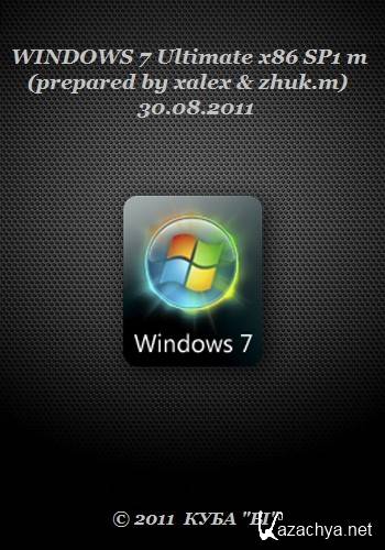 WINDOWS 7 Ultimate x86 SP1 m x86 (prepared by xalex & zhuk.m) 30.08.2011