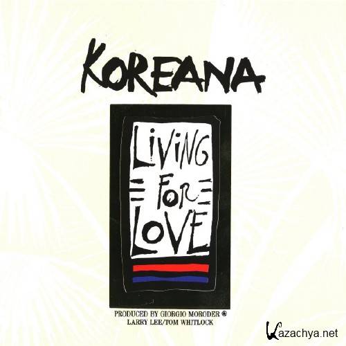 Koreana - Living For Love (1990)
