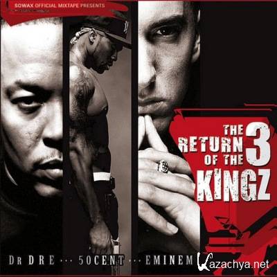 Sowax Official  The Return of the 3 Kingz (2011)